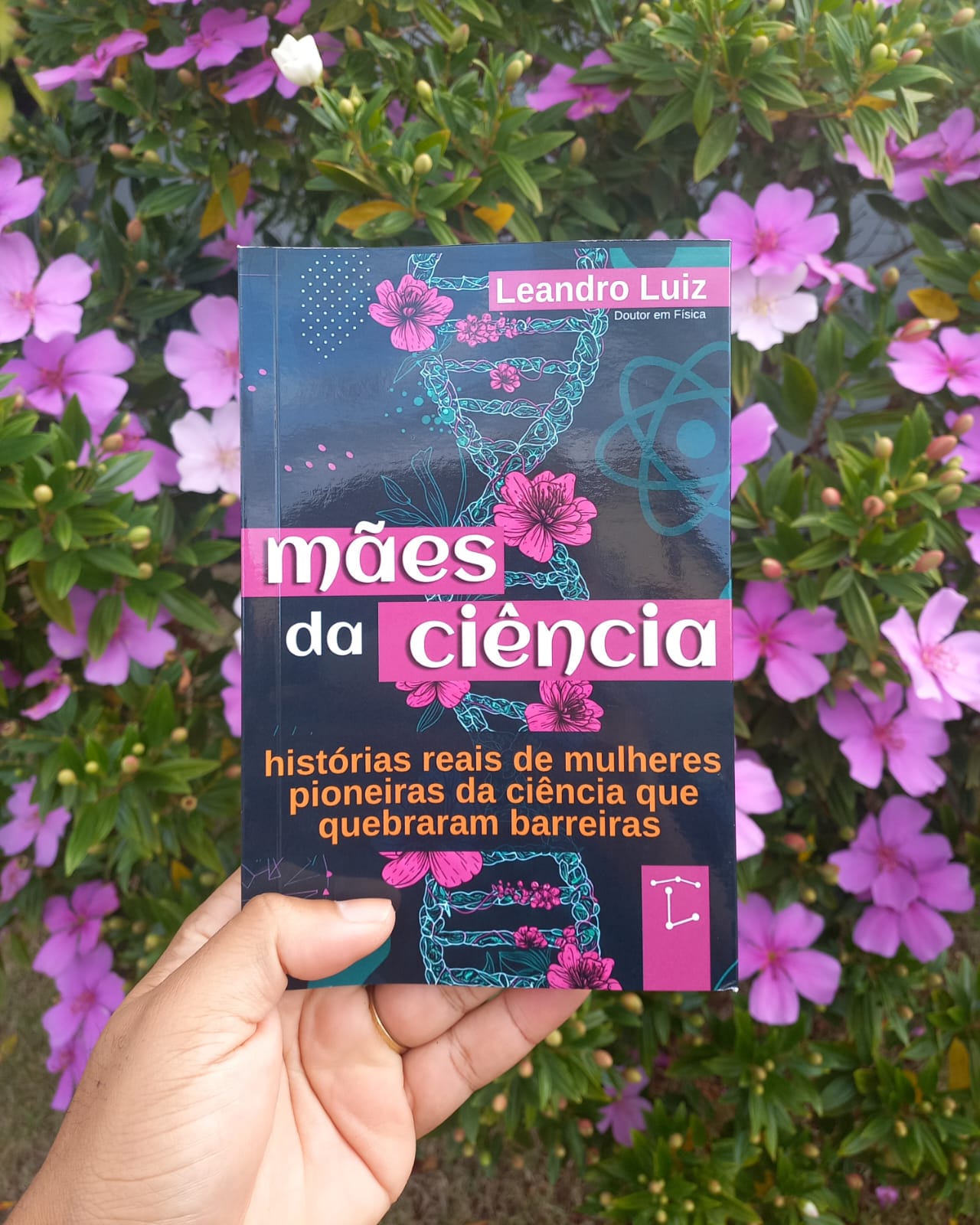 Escritor Leandro Luiz lança livro sobre mulheres cientistas